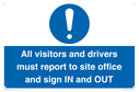 all-visitors-and-drivers-must-report-to-site-office-and-sign-in-and-out~